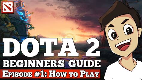 How to play Dota 2 .